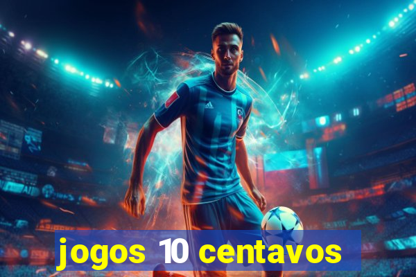 jogos 10 centavos